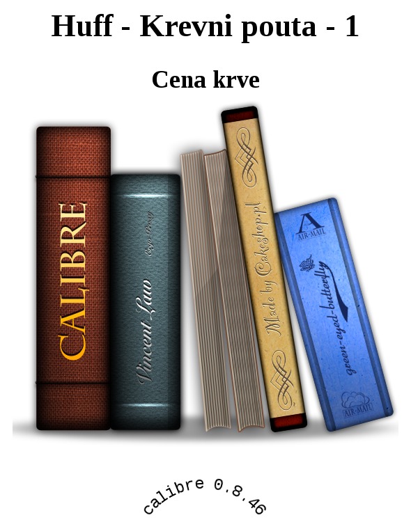 Krevní pouta I - Cena krve