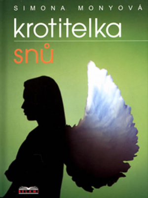 Krotitelka snů - Monyová S.