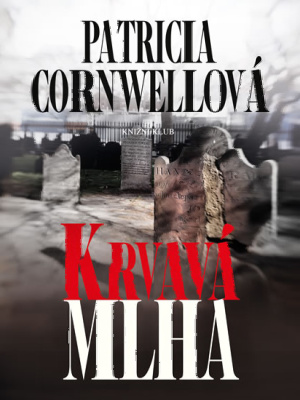 Krvavá mlha - Cornwell P.