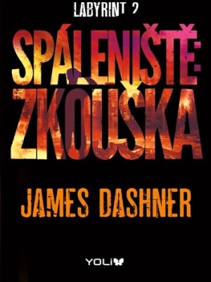 Labyrint 2. - Spáleniště, Zkouška - J. Dashner