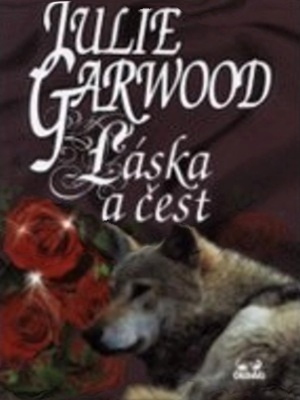 Láska a čest - Garwood J.