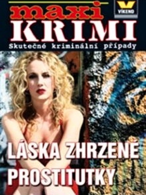 Láska zhrzené prostitutky - Kolektiv autorů