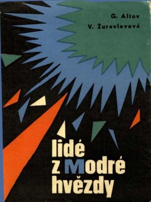 Lidé z Modré hvězdy - Altov G. S. a Žuravleva V. N. (edice Napětí)