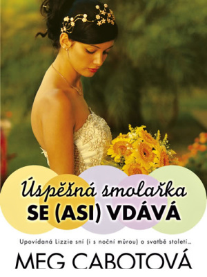 Lizzie Nicholsová 03. Úspěšná smolařka se (asi) vdává - Cabot M.