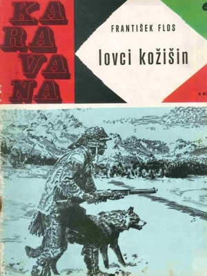 Lovci kožišin - Flos F. (edice Karavana)
