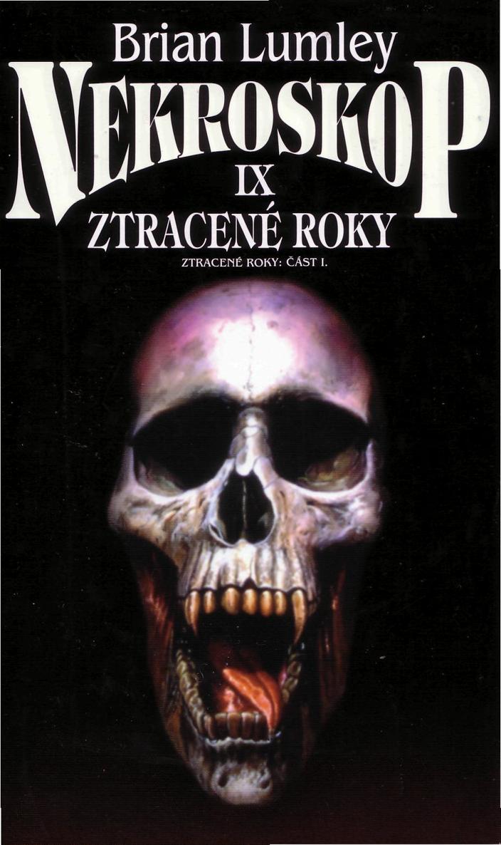 Lumley, Brian - Nekroskop 09 - Ztracené roky