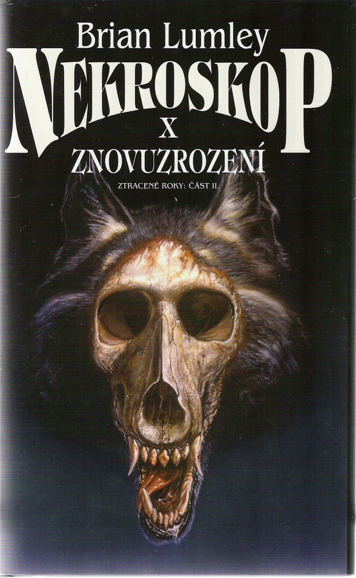 Lumley, Brian - Nekroskop 10 - Znovuzrození