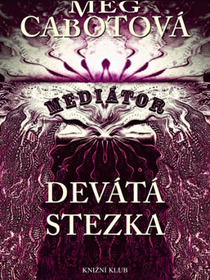 Mediátor 02. Devátá stezka - Cabot M.