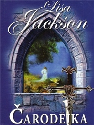 Medieval Trilogy 03. Čarodejka - Jackson L.