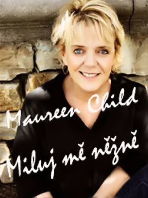Miluj mě něžně - M. Child