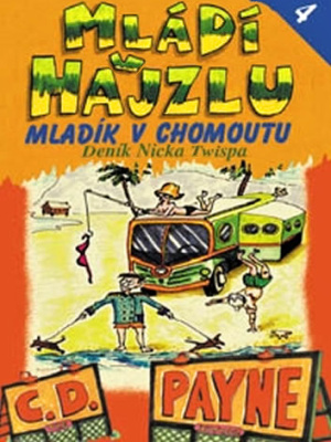 Mládí v hajzlu 04. Mladík v chomoutu - Payne C. D.