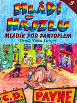 Mládí v hajzlu 05. Mladík pod pantoflem - Payne C. D.