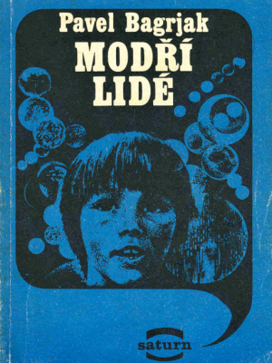 Modří lidé - Bagrjak P. (edice Saturn)