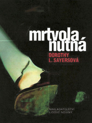 Mrtvola nutná - Sayers D. L.