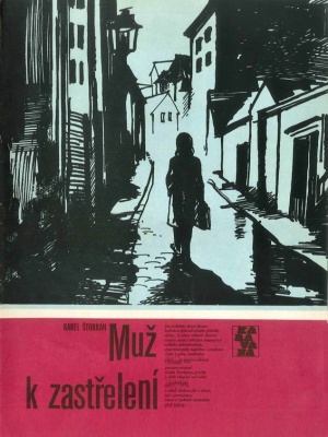 Muž k zastřelení - Štorkán K. (edice Karavana)