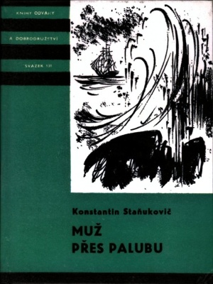 Muž přes palubu - Stanjukovič K. M. (edice K.O.D)