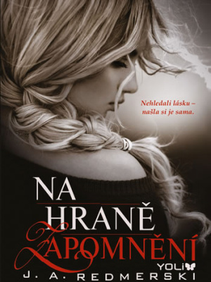 Na hraně zapomnění 1. - Redmerski