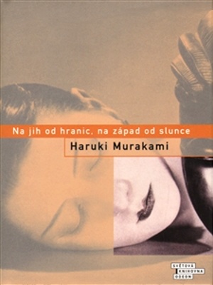 Na jih od hranic, na západ od slunce - Murakami H.
