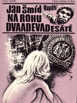 Na rohu dvaadevadesáté - Šmíd J. (edice Napětí)