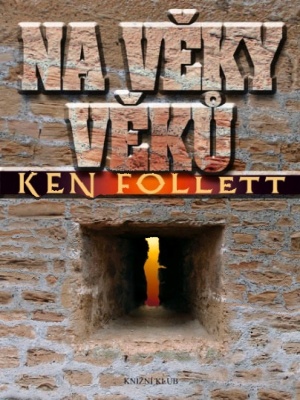 Na věky věků - Follett K.
