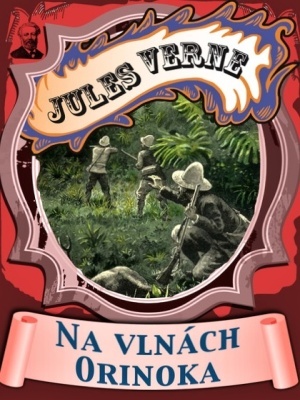 Na vlnách Orinoka - Verne