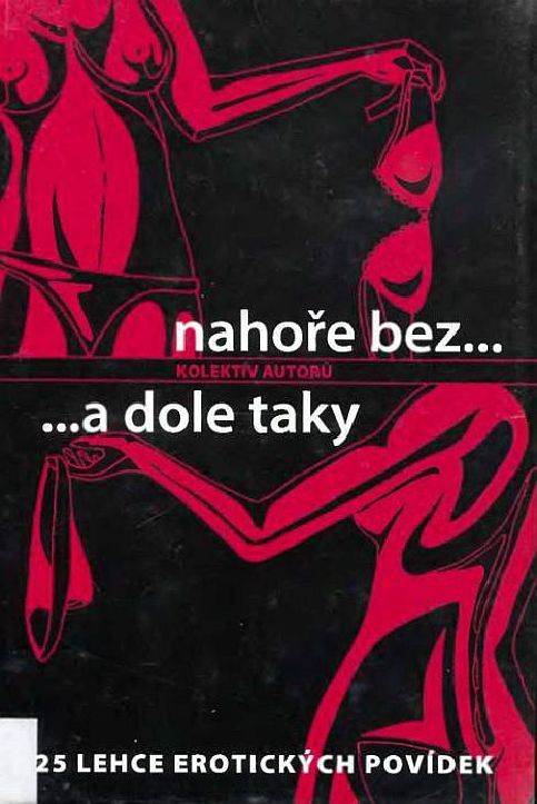 Nahoře bez a dole taky