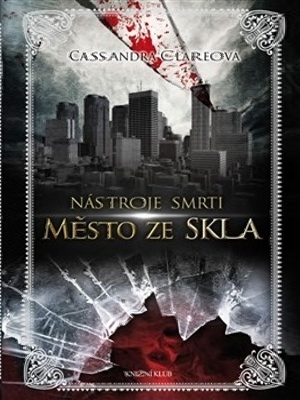 Nástroje smrti 03. Město ze skla - Rumelt J.