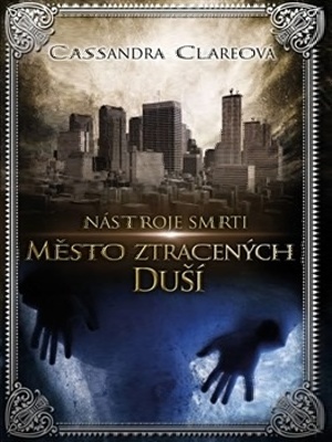 Nástroje smrti 05. Město ztracených duší - Rumelt J.