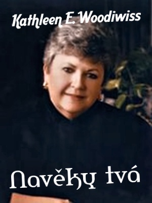 Navěky tvá - Woodiwiss K. E.