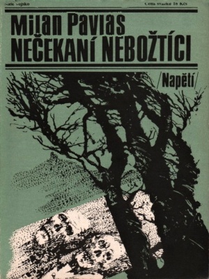 Nečekaní nebožtíci - Pavlas M.