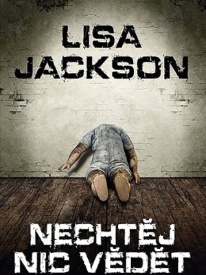 Nechtěj nic vědět - Jackson L.