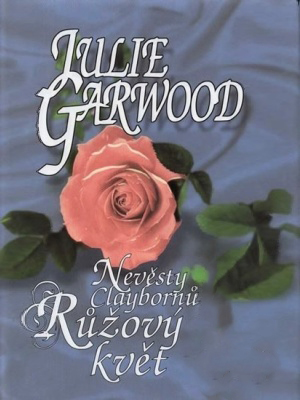 Nevěsty Claybornů 02. Růžový květ - Garwood J.