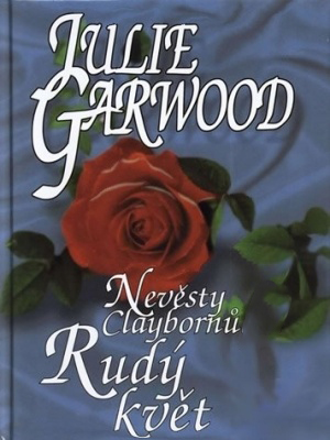 Nevěsty Claybornů 04. Rudý květ - Garwood J.