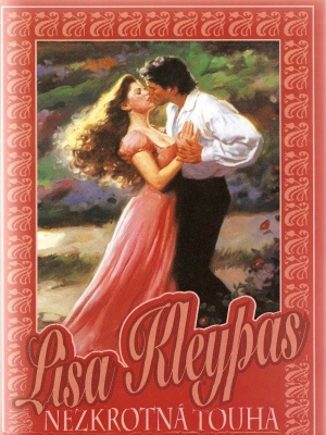 Nezkrotná touha - Kleypas L.