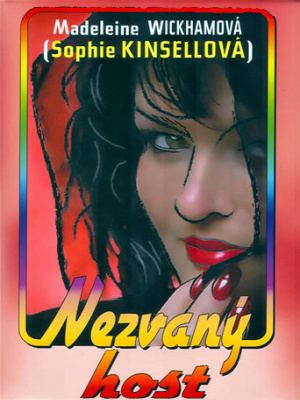 Nezvaný host - Wickham M. ( Sophie Kinsella )