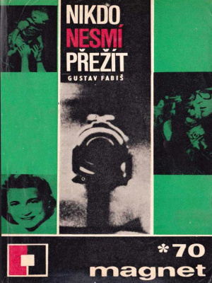 Nikdo nesmí přežít