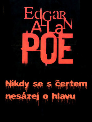 Nikdy se s čertem nesázej o hlavu - Poe
