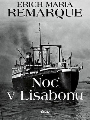Noc v Lisabonu - Remarque E. M.