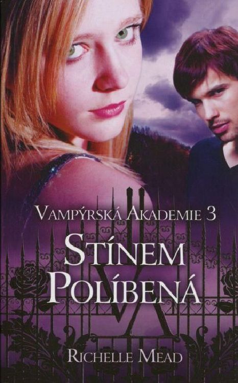 3 Stínem políbená