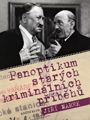 Panoptikum 01. Panoptikum starých kriminálních příběhů - Puchwein J. J.