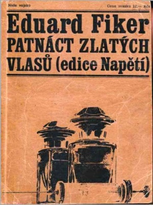 Patnáct zlatých vlasů - Fiker E. (edice Napětí)
