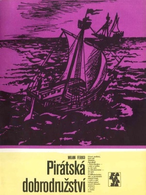 Pirátská dobrodružství - Ferko M. (edice Karavana)