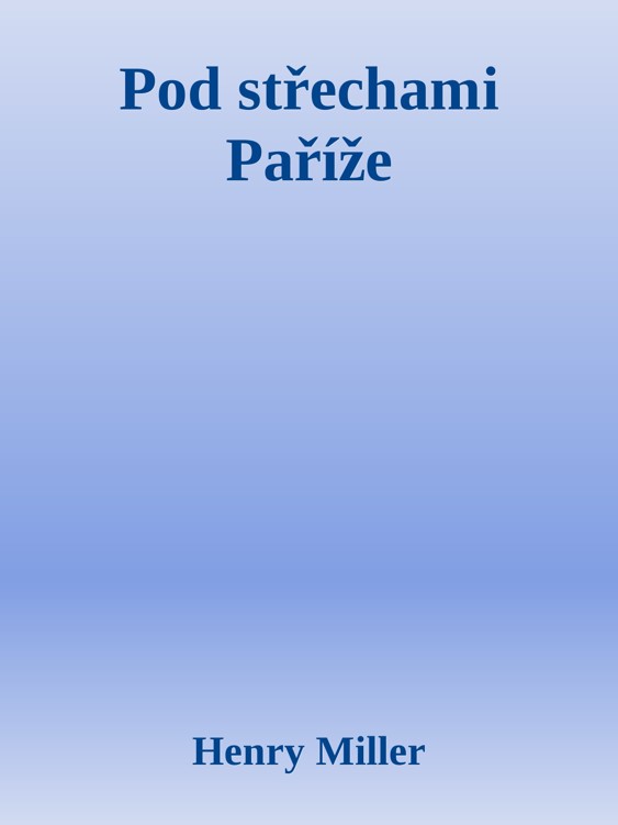 Pod střechami Paříže