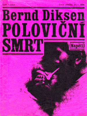 Poloviční smrt - Diksen B. (edice Napětí)