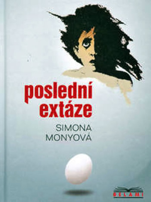 Poslední extáze - Monyová S.