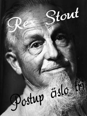 Postup číslo tři - Stout