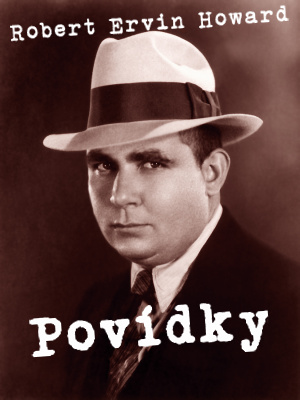 Povídky - Howard R. E