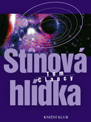 Power Plays 03. Stínová hlídka - Clancy T.