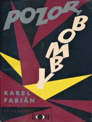 Pozor bomby - Fabián K. (edice Napětí)
