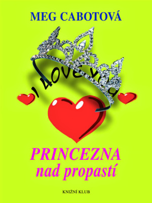 Princezniny deníky 08. Princezna nad propastí - Cabot M.